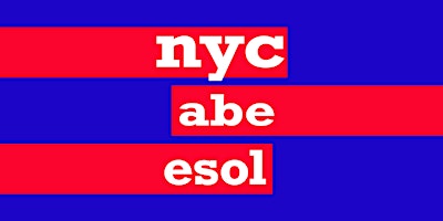 Primaire afbeelding van NYC ABE/ESOL 45th Annual Conference (Publishers Registration)