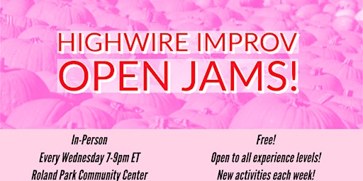 Primaire afbeelding van Highwire Improv Open Jam (In-Person)