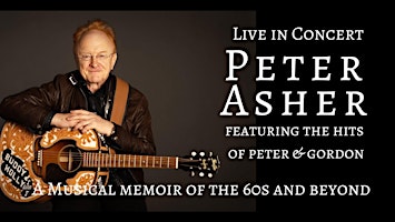Primaire afbeelding van Peter Asher: A Musical Memoir of the 60's and Beyond