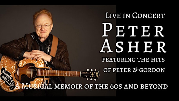 Peter Asher: A Musical Memoir of the 60's and Beyond