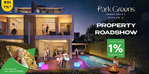 Primaire afbeelding van DAMAC EXCLUSIVE PARK GREENS SALES EVENT