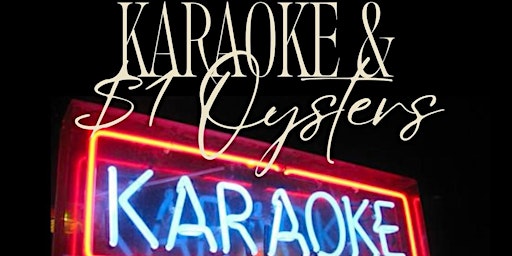 Karaoke and $1 Oyssters primary image