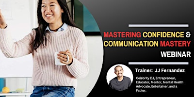 Free Confidence and Communication Mastery Webinar primary image