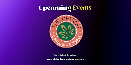 Detroit Cannabis Project Raising Capital For your Business  Webinar primary image