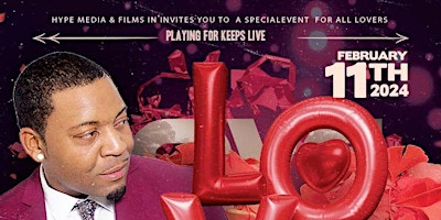 Imagen principal de Hype Media Presents Love & Comedy Playing for Keeps Live Edition