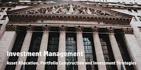 Investment Management: Asset Allocation, Portfolio and Investment Strategy