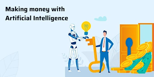 Make Money with AI in 2024: Unlock Your Business and Career Potential! primary image
