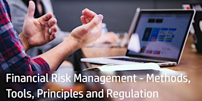 Imagen principal de Financial Risk Management - Methods, Tools, Principles and Regulation