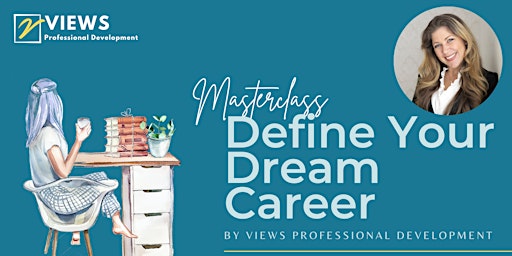 Imagen principal de Dream Career Masterclass: Discover Your Dream Career in 5 Easy Steps