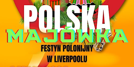 Primaire afbeelding van POLSKA MAJÓWKA/MAY PICNIC - POLSKIE MERSEYSIDE