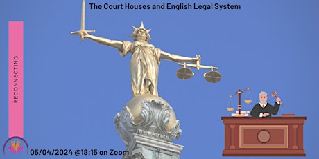 The Court Houses and English Legal system of England