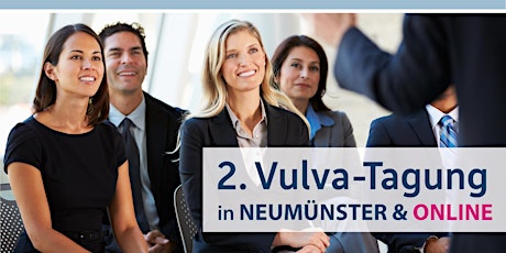 2. Vulva-Tagung der AG-CPC und AGO Organkommission Vulva/ Vagina