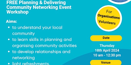 Planning and Delivering Community Networking Event Workshop  - 18th April 2024