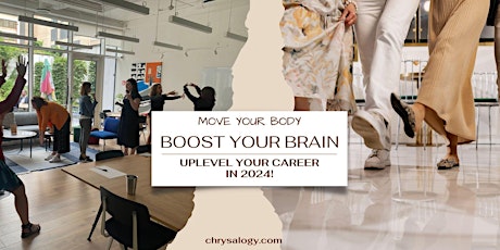 Imagen principal de Move Your Body, Boost Your Brain, Uplevel Your Career for 2024