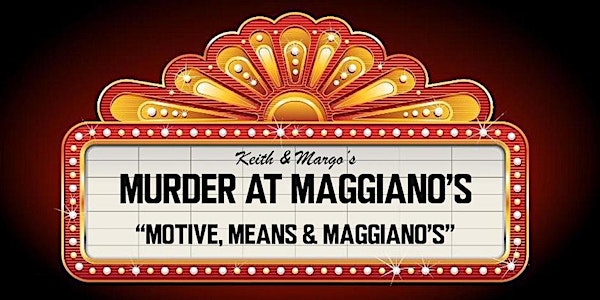 Murder Mystery Dinner at Maggiano's in Bridgewater, New Jersey!