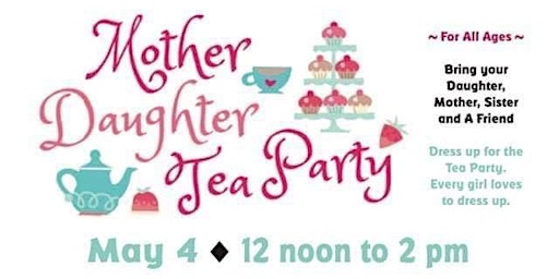 Primaire afbeelding van Mother & Daughter Tea Party