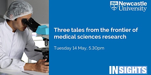Imagem principal do evento Three tales from the frontier of medical sciences research