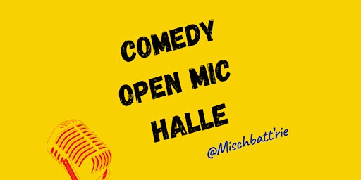 Imagem principal do evento Open Mic Halle - Stand Up Comedy