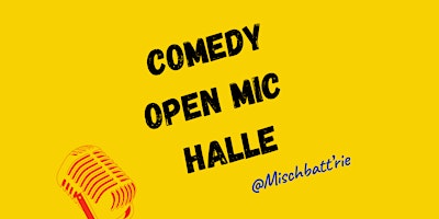 Hauptbild für Open Mic Halle - Stand Up Comedy