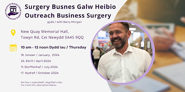 Outreach Drop in Business Surgery - Cei Newydd / New Quay