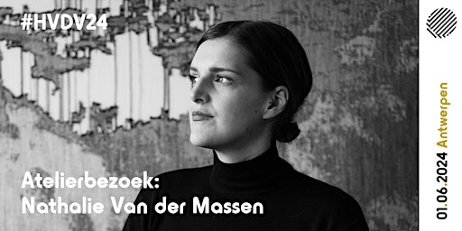 Hauptbild für #HVDV24 Atelierbezoek: Nathalie Van der Massen