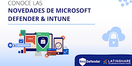 Imagen principal de Novedades de Microsoft Defender & Intune - Edición Enero 2024