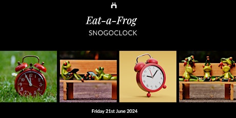 Imagen principal de Snogoclock : Eat-a-Frog (monthly for members only)