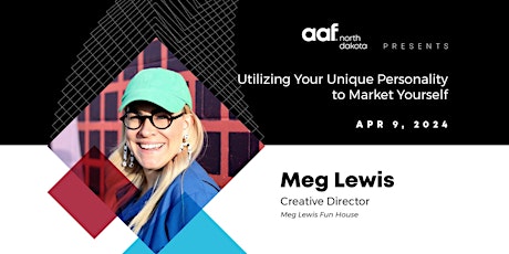 Primaire afbeelding van AAF-ND Presents: Meg Lewis - "Utilizing Your Unique Personality"