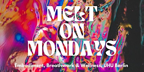 Melt On Mondays - Breathwork, Massage & Wellness Infusions primary image