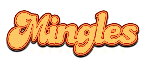 MINGLES Saturdays ~ Guestlist
