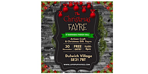 Imagem principal do evento LK CHRISTMAS ARTISAN CRAFT  AND GIFT FAYRE DULWICH VILLAGE