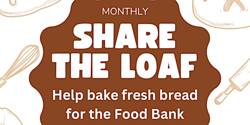 Imagem principal do evento Share the Loaf - Bake Bread for the Food Bank