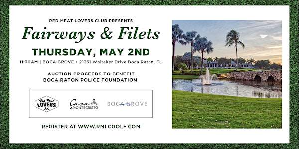 Red Meat Lovers Club...Fairways &  Filet For Boca Raton Police Foundation 3
