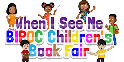 Hauptbild für When I See Me™ BIPOC Children's Book Fair