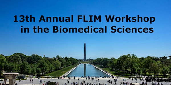 13th Annual FLIM Workshop in the Biomedical Sciences