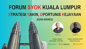 Hauptbild für PERCUMA : FORUM SYOK KL - Strategi Yakin, Oportunis Kejayaan (EDISI BISNES)