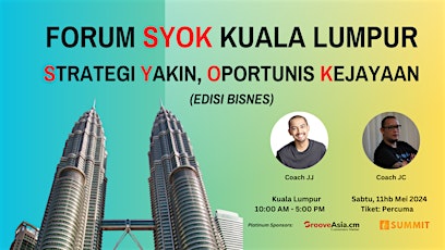 PERCUMA : FORUM SYOK KL - Strategi Yakin, Oportunis Kejayaan (EDISI BISNES) primary image