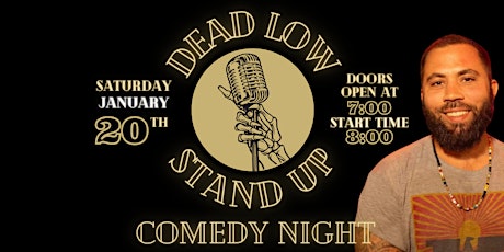 Dead Low Stand Up Comedy Night primary image
