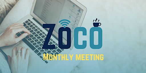 Image principale de Zoco Monthly Main Meeting (ONLINE)