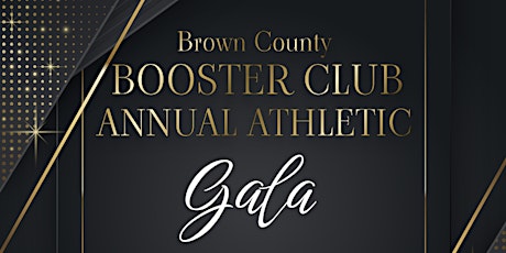 Brown County Boosters Club 2nd Annual Athletic Gala