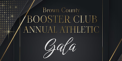 Brown County Boosters Club 2nd Annual Athletic Gala primary image