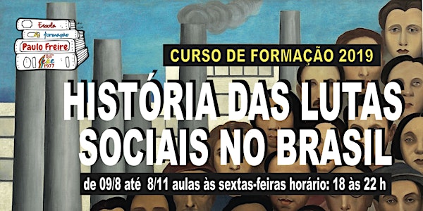 CURSO HISTÓRIA DAS LUTAS SOCIAIS NO BRASIL (EDIÇÃO 2019)