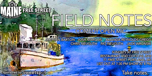 Imagem principal do evento Field Notes Comedy Open Mic (Sundays - Portland, ME)