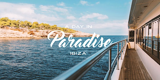 A Day In Paradise Ibiza