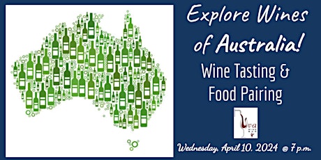 Wine Tasting &  Dinner: Australia!