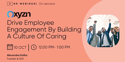 Imagen principal de Drive Employee Engagement By Building A Culture Of Caring