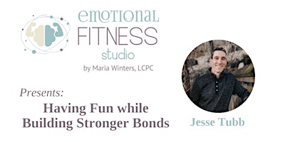 Immagine principale di Having Fun while Building Stronger Bonds with Jesse Tubb 