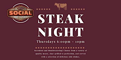 Thursday Steak Night in Midtown Houston at Social Beer Garden HTX primary image