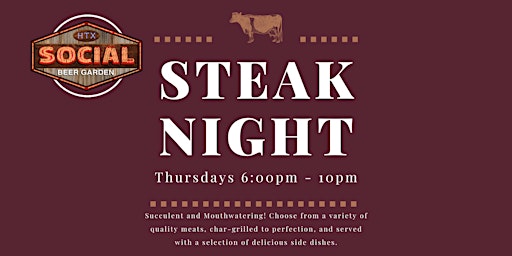 Imagem principal do evento Thursday Steak Night in Midtown Houston at Social Beer Garden HTX