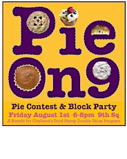 Primaire afbeelding van Pie On 9  - Pie Contest & Block Party -        CitySeed Fundraiser Tickets Available Here